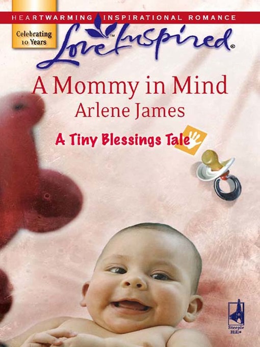 Title details for A Mommy in Mind by Arlene James - Wait list